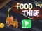 Mäng Food Thief Internetis