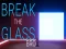 Mäng Break the Glass Bro Internetis