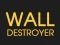 Mäng Wall Destroyer Internetis