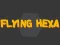 Mäng Flying Hexa Internetis