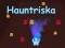 Mäng Hauntriska Internetis