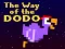 Mäng The Way of the Dodo Internetis