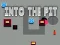 Mäng Into the Pit Internetis