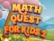 Mäng Math Quest For Kids 2 Internetis