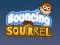 Mäng Bouncing Squirrel Internetis