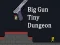 Mäng Big Gun Tiny Dungeon Internetis
