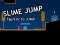 Mäng Slime Jump Internetis