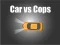 Mäng Car vs Cops Internetis