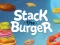 Mäng Stack The Burger Internetis