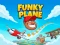 Mäng Funky Plane Internetis