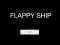 Mäng Flappy Ship Internetis