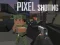 Mäng Pixel Shooting Internetis