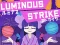 Mäng Luminous Strike Internetis