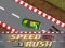 Mäng Speed Rush Internetis