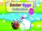 Mäng Easter Eggs Collection Internetis