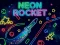 Mäng Neon Rocket Internetis