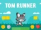 Mäng Tom Runner Internetis