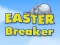 Mäng Easter Breaker Internetis