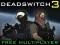 Mäng Deadswitch 3 Internetis