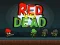 Mäng Red vs Dead Internetis