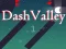 Mäng Dash Valley Internetis
