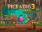 Mäng Pick & Dig 3 Internetis