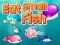 Mäng Eat Small Fish Internetis