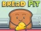 Mäng Bread pit Internetis