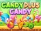 Mäng Candy Plus Candy Internetis