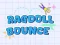 Mäng Ragdoll Bounce Internetis