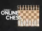 Mäng 2 Player Online Chess Internetis