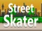 Mäng Street Skater Internetis