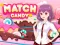 Mäng Match Candy Internetis