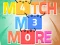 Mäng Match Me More Internetis