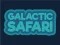 Mäng Galactic Safari Internetis