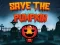 Mäng Save the Pumpkin Internetis