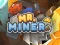 Mäng Mr Miner Internetis