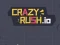 Mäng Crazy Rush.io Internetis