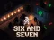 Mäng Six and Seven Internetis