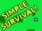 Mäng Simple Surviving Game Internetis