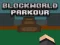 Mäng BlockWorld Parkour Internetis