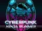 Mäng CyberPunk Ninja Runner Internetis