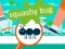 Mäng Squashy Bug Internetis