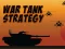 Mäng War Tank Strategy Internetis