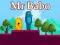 Mäng Mr Babo Internetis