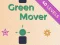 Mäng Green Mover Internetis