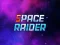 Mäng Space Raider Internetis