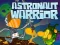 Mäng Astronaut warrior Internetis