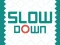 Mäng Slow Down Internetis