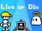 Mäng Live or Die Internetis